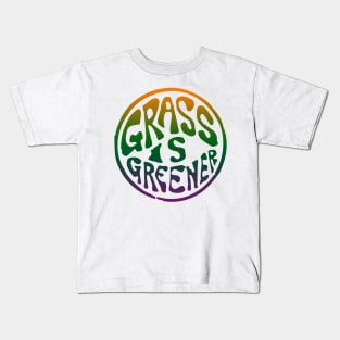 The grass is greener where you water it Kids T-Shirt